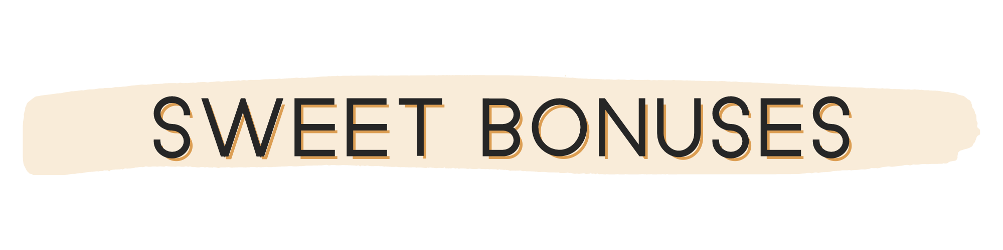 SWEET BONUSES (1)